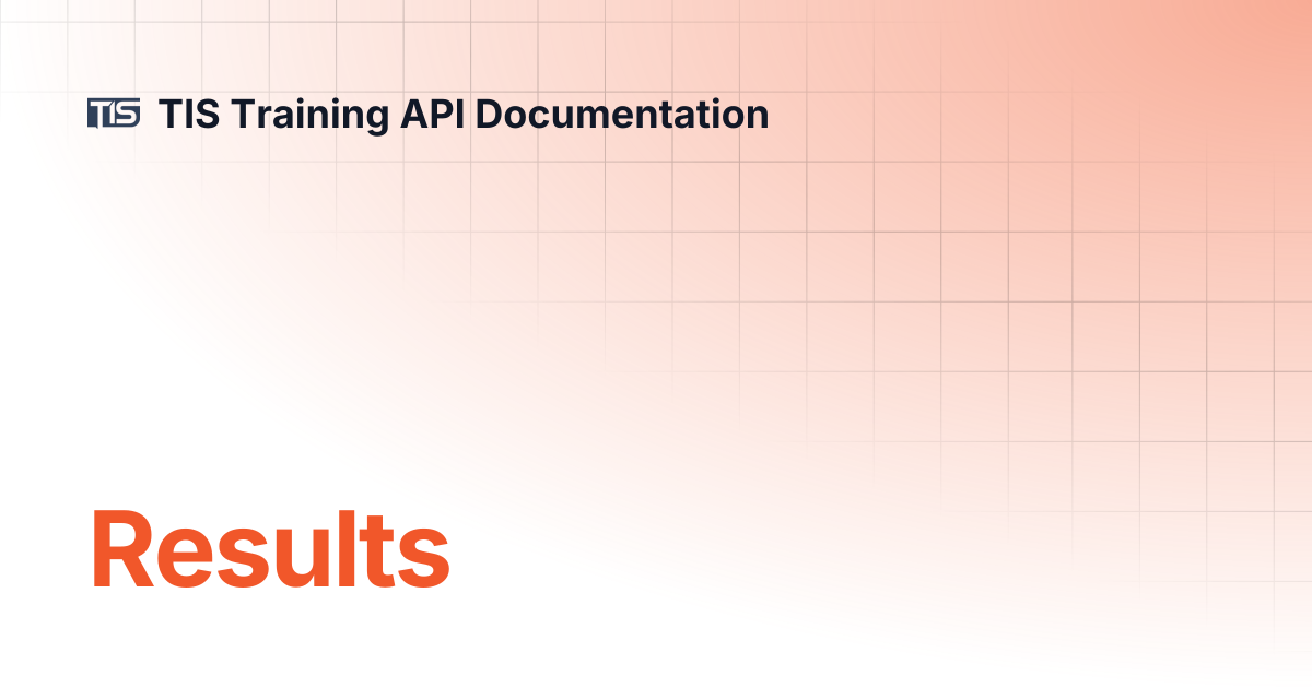 Results | TIS Training API Documentation